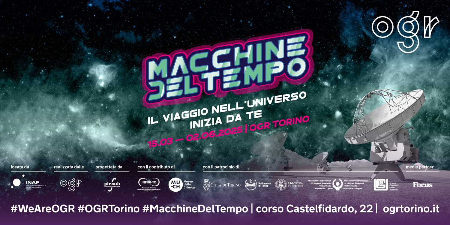 Macchine del tempo - OGR Torino